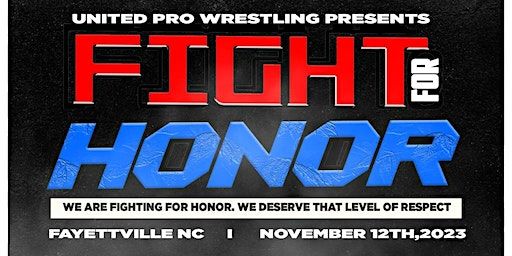 Fight for Honor [Live Pro Wrestling] Veterans Day Weekend | The Moose Event Center