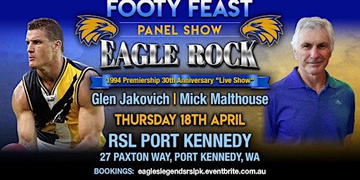 Eagle Rock 1994 Premiership 30th Anniversary "Live Show" | Port Kennedy RSL, Paxton Way, Port Kennedy WA, Australia