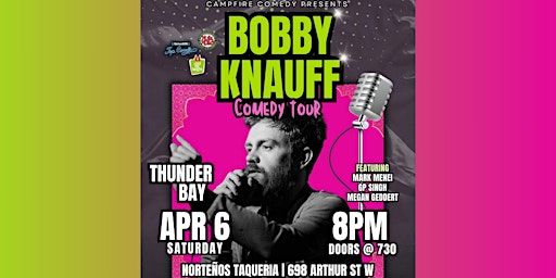 Bobby Knauff Comedy Tour - Thunder Bay | Norteños Taqueria - Thunder Bay