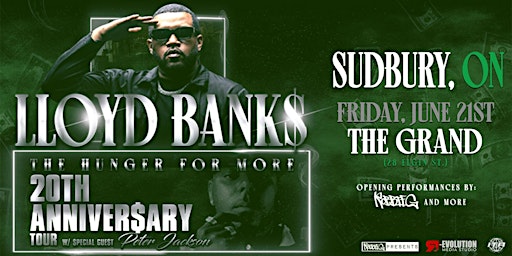 Lloyd Banks in Sudbury June 21st at The Grand with Peter Jackson | The Grand