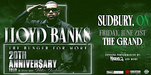Lloyd Banks in Sudbury June 21st at The Grand with Peter Jackson | The Grand