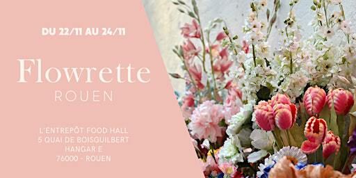 POP UP FLOWRETTE // ROUEN #2 | L'Entrepôt Food Hall Rouen