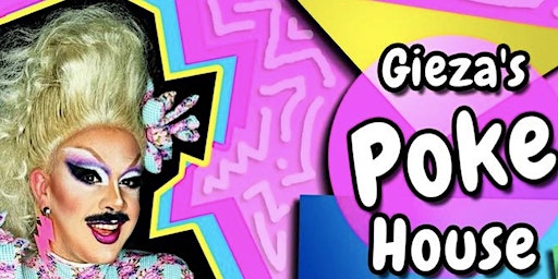 Gieza's Pokehouse [A Do-It-Yourself Drag Show] | Tipsy Bear, Eberswalder Straße, Berlin, Germany