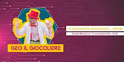 Lo scienziato giocoliere… show! | Castel Mareccio