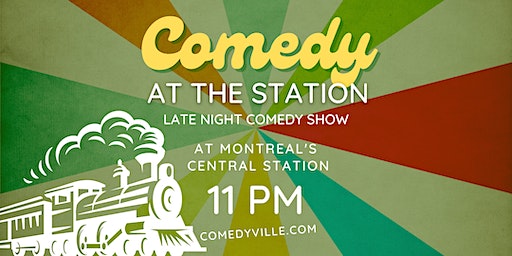 Montreal Comedy Show ( Montreal Comedy ) at Comedy Club Montreal (11 PM) | Deli Planet Resto-Bar inside Montreal's Gare Centrale (Central Station)