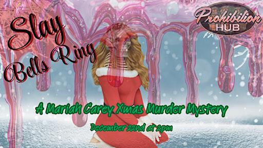 Slay Bells Ring: A Mariah Carey Christmas Murder Mystery | Prohibition Hub