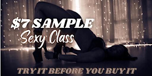 Copy of $7 Sexy Sample Class | 6322 Windsor Mill Rd