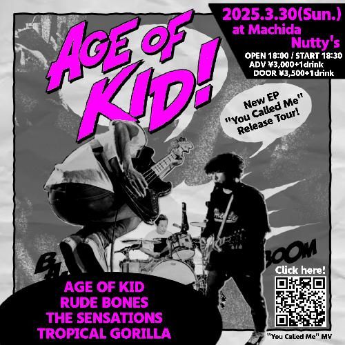 AGE OF KID pre You Called Me Tour 2025のチケット(東京都・2025/3/30(日)) | Live & BAR Nutty’s