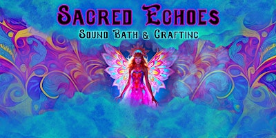 Sacred Echoes-Sound Bath & Crafting Hermiston | Miller Movement