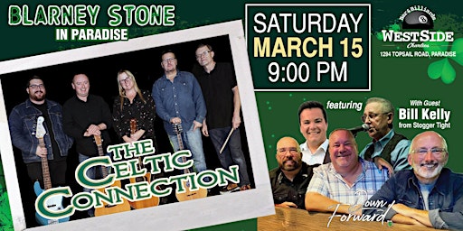 Blarneystone in Paradise w/ CELTIC CONNECTION, DOWN FORWARD Ft. BILL KELLY | West Side Charlies