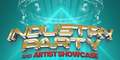 INDUSTRY PARTY | Artist Showcase & Party | Acqua Supper Club