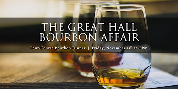 The Great Hall Bourbon Affair | Bedford Village Inn & Restaurant