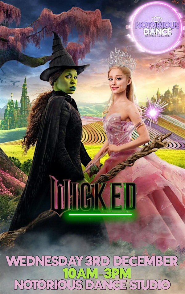 WICKED SONG & DANCE WORKSHOP | Notorious Dance