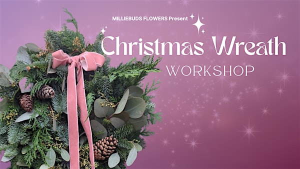 Sunday Festive Christmas Wreath Workshop | Wallop Didsbury