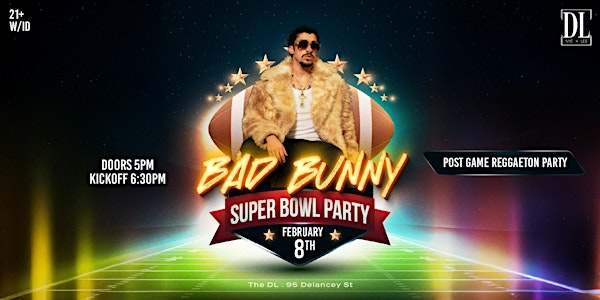 Bad Bunny – Super Bowl Watch Party NYC | The DL