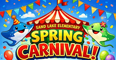 Sand Lake Elementary 2026 Spring Carnival | Sand Lake Elementary School