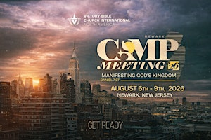 CAMP 2026- VBCI - NORTH AMERICA       MANIFESTING GOD'S KINGDOM DANIEL 7:27 | Newark Liberty International Airport