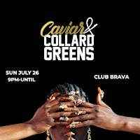 Caviar and Collard Greens Puerto Rico | Club Brava
