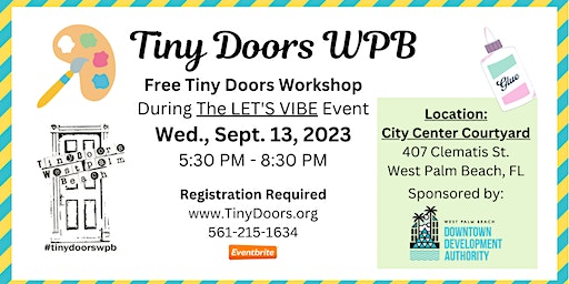 Free Make a Tiny Door Workshop: Wednesday, September 13, 2023 | City Center Courtyard