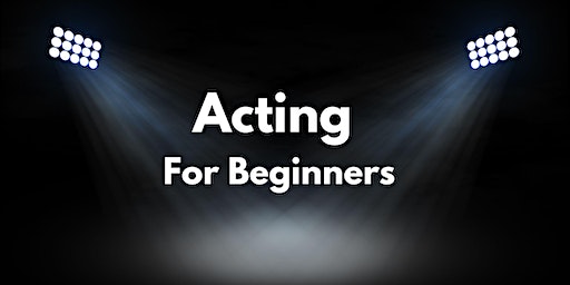 Acting For Beginners Workshop | Maja Prentice Theatre