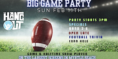 The Big Game Watch Party - Halftime Show - The Hangout Myrtle Beach | 1181 Celebrity Cir, Myrtle Beach, SC, USA