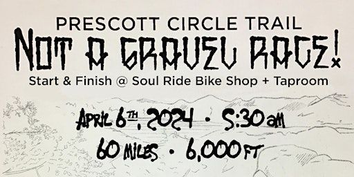 Prescott Circle Trail “Not” A Gravel Race | Soul Ride Bike Shop & Taproom