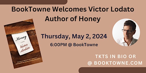 BookTowne Welcomes Victor Lodato Author of Honey | BookTowne