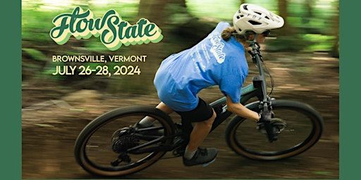 FLOW STATE 2024 - VERMONT | Ascutney Outdoors