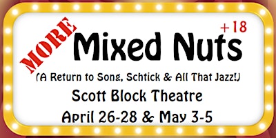 MORE Mixed Nuts (A Return to Song, Schtick & All That Jazz) - Red Deer | Scott Block Theatre