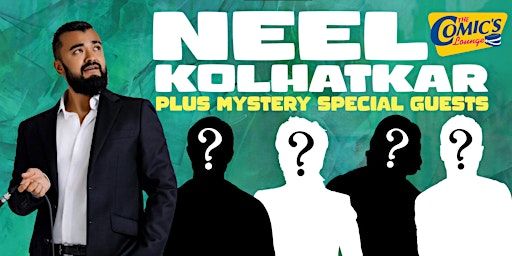 The Comics Lounge presents Neel Kolhatkar & 6 Surprise Comedians | 26 Errol St