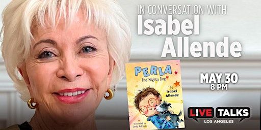 An Evening with Isabel Allende | Glorya Kaufman Performing Arts Center at Vista Del Mar