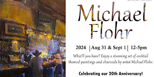 Meet the Artist - Michael Flohr - August 31st & September 1st | Marcus Ashley Gallery