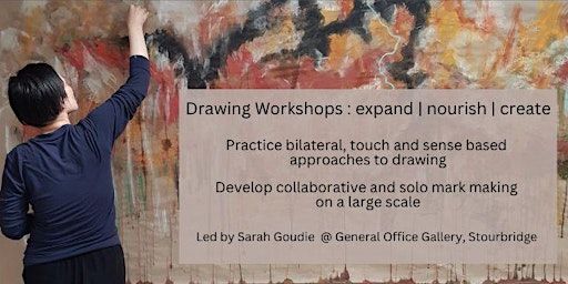 Large Scale Drawing Workshops - expand | nourish | create | General Office Gallery