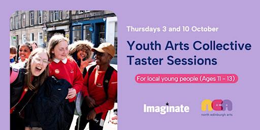 Youth Arts Collective Taster Sessions (Ages 11-13) | West Pilton Neighbourhood Centre