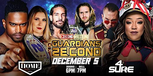 2econd Wrestling: GUARDIANS OF 2ECOND | House of Music & Entertainment (HOME Bar)