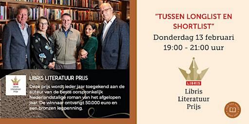 Libris Literatuurprijs 2025 "Tussen Longlist en Shortlist" | Achter de Broeren 1