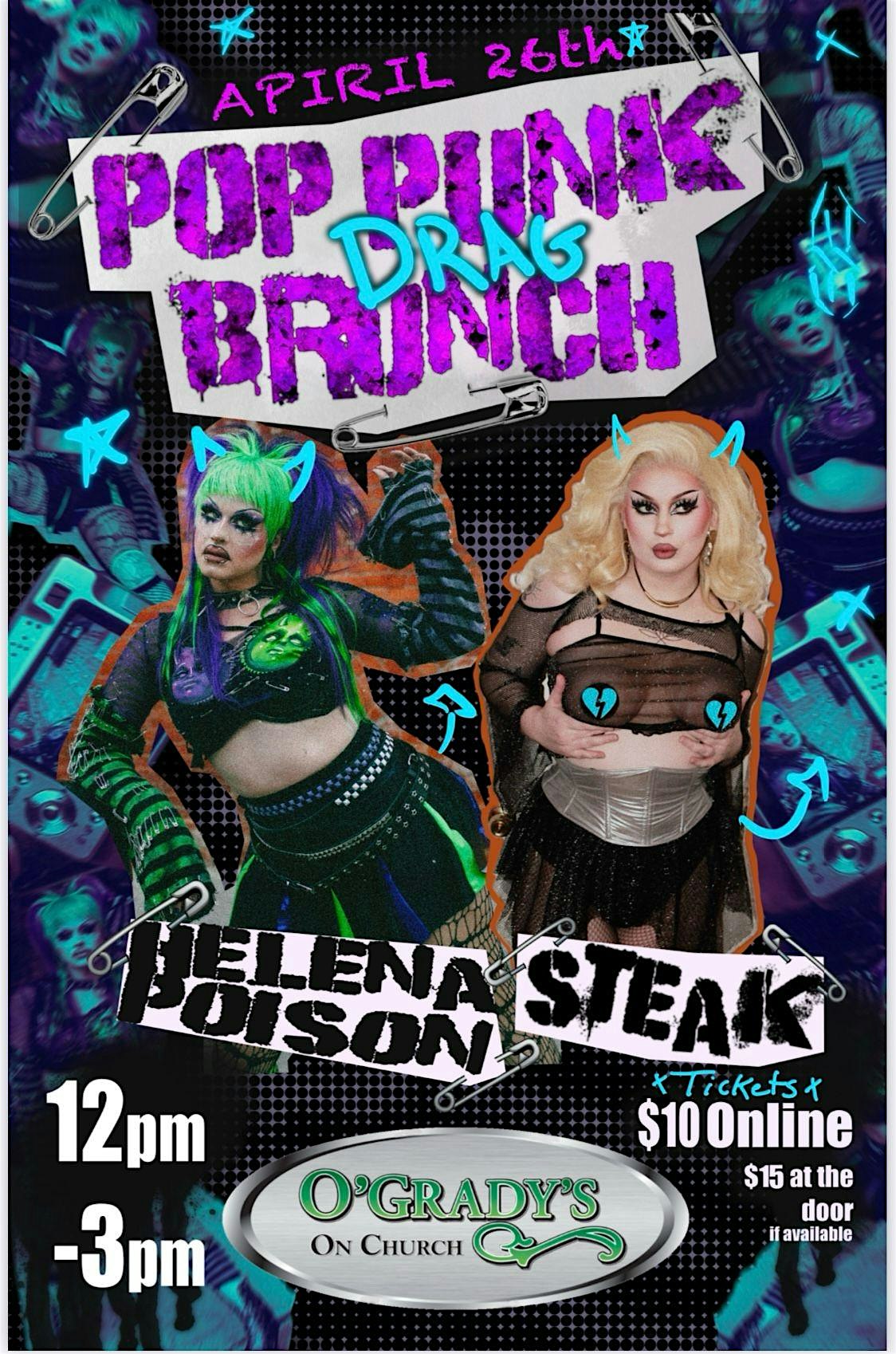 Pop Punk Drag Brunch Featuring Helena Poison and Steak | O'Grady's Restaurant On Church