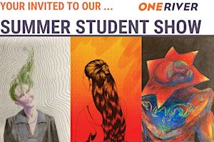 One River Evanston 2025 Summer Student Show | 1033 Davis St