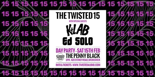 Summer Series: The Twisted 15 feat. K+Lab & Ed Solo | The Penny Black