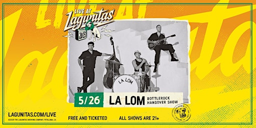 Live at Lagunitas - La Lom BottleRock Hangover Show | The Lagunitas Brewing Company