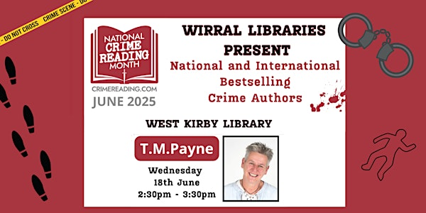 The Friends of West Kirby Library present: TM Payne | West Kirby Library