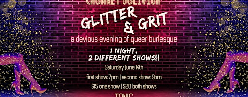 Glitter and Grit Burlesque! | Tonic