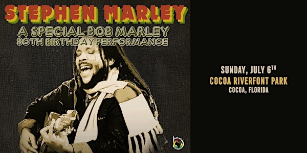 STEPHEN MARLEY "BABYLON BY BUS SUMMER 2025"- COCOA | Cocoa Riverfront Park