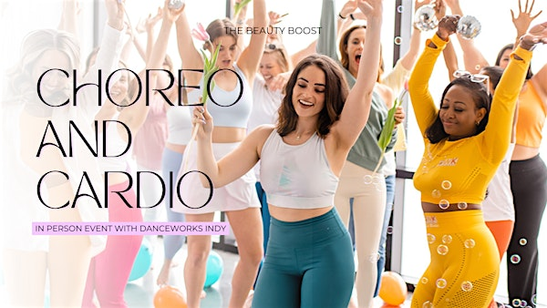 Choreo + Cardio with DanceWorks Indy | DanceWorks Indy