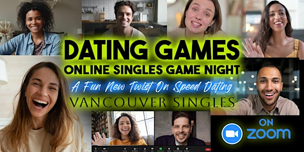 Vancouver Online Speed Dating Event With Fun Icebreaker Games (On Zoom) | Vancouver