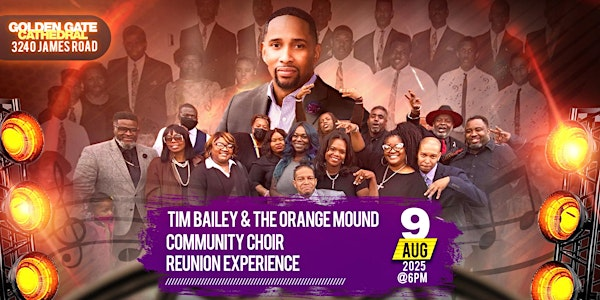 Tim Bailey & The Orange Mound Community Reunion Experience 2025 | Golden Gate Cathedral