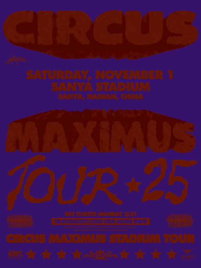 Travis Scott Circus Maximus Asia Tour 2025-中國站｜演唱會 | 三亞市體育中心白鷺體育場