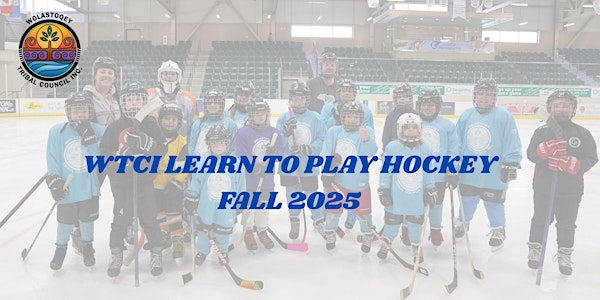 WTCI Learn to Play Hockey | Grant-Harvey Centre