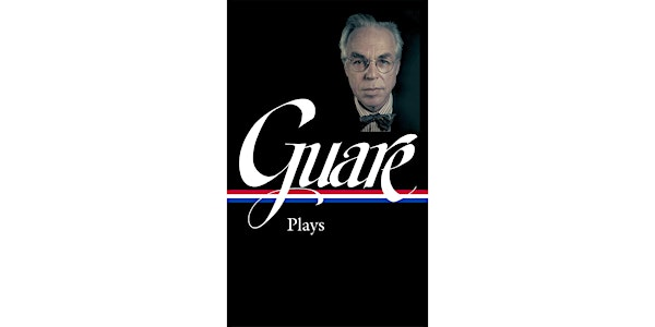 John Guare: Plays | Zipper Concert Hall
