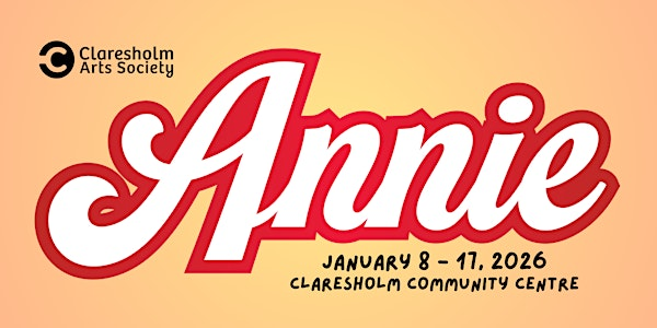 Annie - Dessert Matinee | Claresholm Community Centre